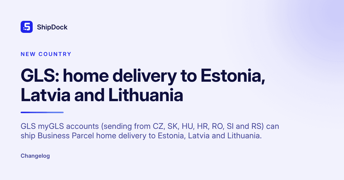 GLS: home delivery to Estonia, Latvia and Lithuania