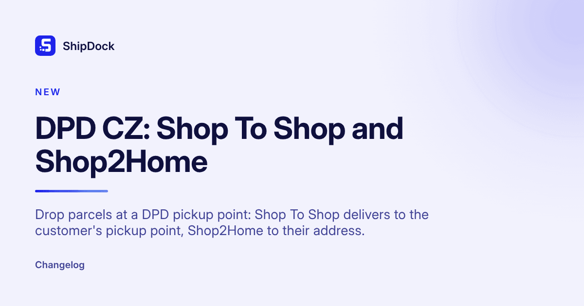 DPD CZ: Shop To Shop and Shop2Home